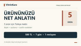 e-ticaret ürünleriniz için Türkçe açıklamalar yazarım