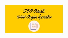 SEO odaklı tamamen özgün makaleler yazarım