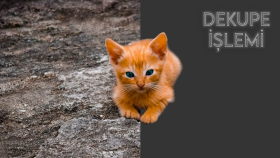 dekupe işlemi