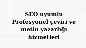 profesyonel şekilde yazarlık ve çeviri hizmeti sunarım
