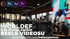 WORLDEF instagram sayfası için hazırladığım reels içeriği