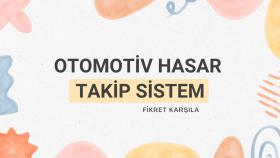 Otomotiv Hasar Takip Sistem