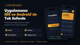 Flutter ile iOS ve Android mobil uygulamanızı geliştiririm