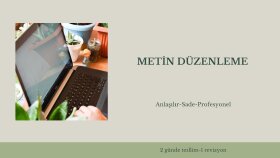 metinlerinizi düzenlerim