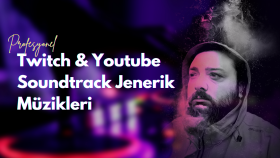 twitch ve youtube içerikleriniz için soundtrack tasarlarım