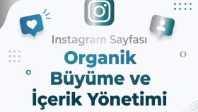 Instagram Sayfası Organik Büyüme ve İçerik Yönetimi