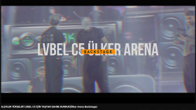 LvbelC5 ülker arena konseri backstage post prodüksiyon'u
