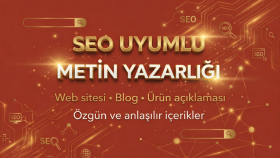 markanız ve içerikleriniz için SEO uyumlu yazılar yazıyorum