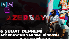 6 Şubat için yaptığım "Azerbaycan Yardımları" konulu video