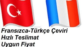 Fransızca-Türkçe çevirileri hızlı ve mükemmel yaparım