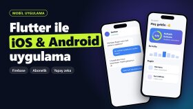 flutter ile android ve ios mobil uygulama geliştiririm