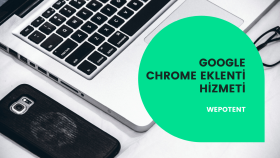 sizlere Chrome eklentisi yapabilirim
