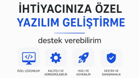 ihtiyacınıza özel yazılım geliştirme ve destek verebilirim