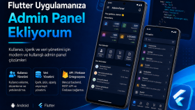 Flutter uygulamanıza admin panel ekliyorum