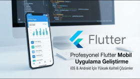 flutter ile profesyonel mobil uygulamalar yaparım