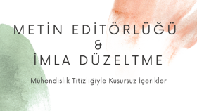 metinlerinizdeki yazım hatalarını düzenlerim