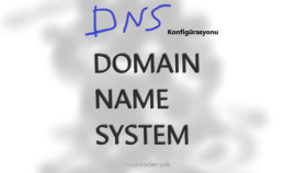 dns ayarlarınızı yapabilirim