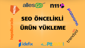 ürün girişlerinizi SEO öncelikli yapabilirim
