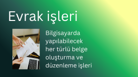 evrak işlerinize uzaktan destek veririm