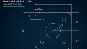 AutoCAD 2D Teknik Çizim Örnekleri