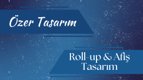 etkinlikleriniz ve firmanız için roll-uplarınızı tasarlarım