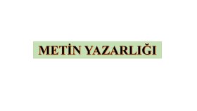 özgün metin yazarlığı yaparak sizlere hizmet edebilirim