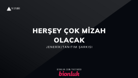 Her Şey Çok Mizah Olacak - JENERİK / JİNGLE
