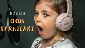 kaliteli ve özgün çocuk şarkıları bestelerim