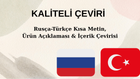 metinlerinizi Rusça ve Türkçe arasında özenle çeviririm