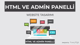 Html tabanlı ve admin panelli bir web sitesi yapabilirim