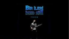 İVEN - Bir İleri Bir Geri