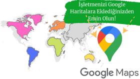 işletmenizi Google Haritalara eklerim