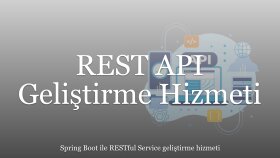 Spring Boot ile REST API geliştiririm
