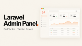Laravel ile özel yönetim paneli geliştiririm