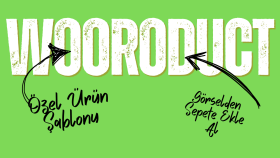 Wooroduct - Woocommerce Özel Ürün Şablonu