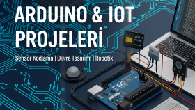 Arduino ve IoT sensör tabanlı projelerinizi kodlarım