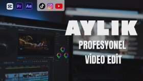 aylık profesyonel şekilde videolarınızı editlerim