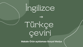 İngilizce metinleri Türkçeye çeviririm