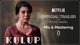 Netflix / "Kulüp" Resmi Fragman Mix & Mastering