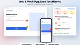 web uygulamanızı ve mobil uygulamanızı detaylı test ederim