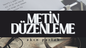 edebi ve bilimsel metinleri incelikle düzenlerim