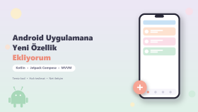 Kotlin ile Android uygulamalarına özellik ekliyorum