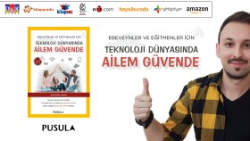 Teknoloji Dünyasında Ailem Güvende