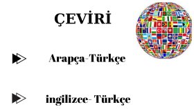 Arapça ve İngilizce çeviri yapıyorum