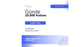UI yardımı ile 10 bin kelimeye kadar içerikler çıkarabilirim