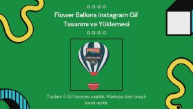 Flower Ballons Instagram Gif  Tasarımı ve Yüklemesi