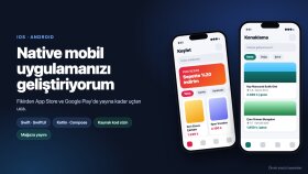 iOS ve Android için native mobil uygulama geliştiririm
