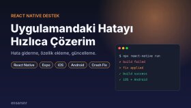 react native uygulamanızdaki hataları hızlıca çözerim