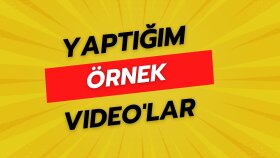 Yaptığım Örnek Videolar