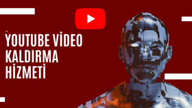 YouTube video kaldırma hizmeti sağlıyorum